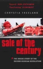 Sale Of The Century: The Inside Story of the Second Russian Revolution цена и информация | Книги по социальным наукам | kaup24.ee