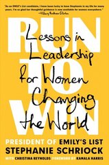 Run To Win: Lessons in Leadership for Women Changing the World hind ja info | Ühiskonnateemalised raamatud | kaup24.ee