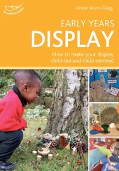 Early Years Display: Hundreds of ideas for displays which actively involve children hind ja info | Ühiskonnateemalised raamatud | kaup24.ee