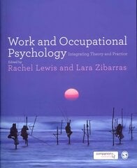 Work and Occupational Psychology: Integrating Theory and Practice цена и информация | Книги по социальным наукам | kaup24.ee