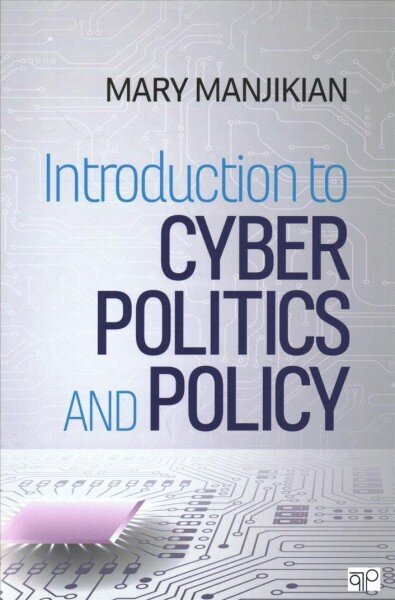 Introduction to Cyber Politics and Policy цена и информация | Ühiskonnateemalised raamatud | kaup24.ee