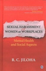 Sexual Harassment of Women at Workplaces: Mental Health and Social Aspects hind ja info | Ühiskonnateemalised raamatud | kaup24.ee