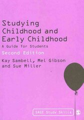 Studying Childhood and Early Childhood: A Guide for Students 2nd Revised edition цена и информация | Книги по социальным наукам | kaup24.ee