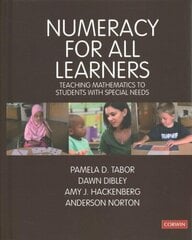 Numeracy for All Learners: Teaching Mathematics to Students with Special Needs hind ja info | Ühiskonnateemalised raamatud | kaup24.ee