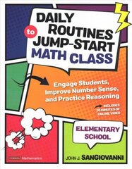 Daily Routines to Jump-Start Math Class, Elementary School: Engage Students, Improve Number Sense, and Practice Reasoning hind ja info | Ühiskonnateemalised raamatud | kaup24.ee