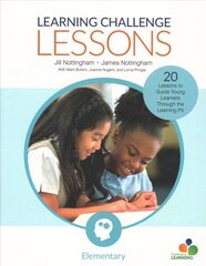 Learning Challenge Lessons, Elementary: 20 Lessons to Guide Young Learners Through the Learning Pit цена и информация | Книги по социальным наукам | kaup24.ee