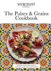 The Pulses & Grains Cookbook: Delicious Recipes for Every Day, with Lentils, Grains, Seeds and Chestnuts hind ja info | Retseptiraamatud | kaup24.ee