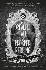 Prosper Redding: The Dreadful Tale of Prosper Redding: Book 1 цена и информация | Книги для подростков и молодежи | kaup24.ee