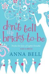 Don't Tell the Brides-to-Be: a fabulously fun wedding comedy! цена и информация | Фантастика, фэнтези | kaup24.ee