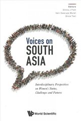 Voices On South Asia: Interdisciplinary Perspectives On Women's Status, Challenges And Futures цена и информация | Книги по социальным наукам | kaup24.ee