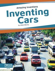 Amazing Inventions: Inventing Cars цена и информация | Книги для подростков и молодежи | kaup24.ee