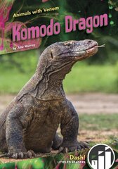 Animals with Venom: Komodo Dragon hind ja info | Noortekirjandus | kaup24.ee