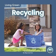Living Green: Recycling hind ja info | Noortekirjandus | kaup24.ee