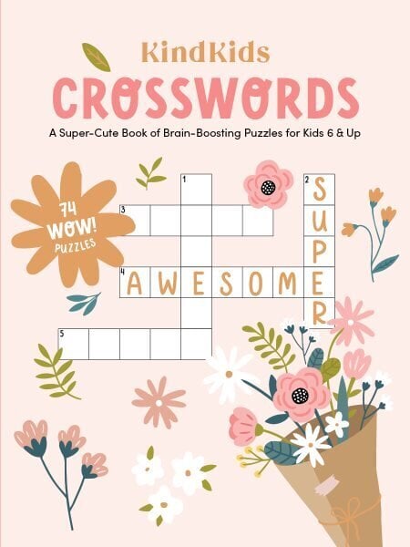 KindKids Crosswords: A Super-Cute Book of Brain-Boosting Puzzles for Kids 6 & Up hind ja info | Noortekirjandus | kaup24.ee