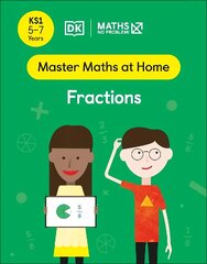 Maths No Problem! Fractions, Ages 5-7 (Key Stage 1) цена и информация | Книги для подростков и молодежи | kaup24.ee