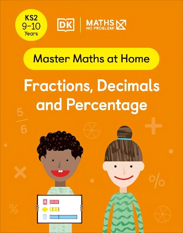 Maths No Problem! Fractions, Decimals and Percentage, Ages 9-10 (Key Stage 2) цена и информация | Noortekirjandus | kaup24.ee