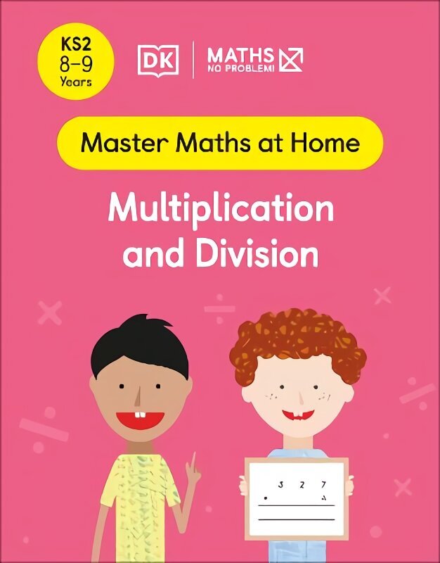 Maths No Problem! Multiplication and Division, Ages 8-9 (Key Stage 2) цена и информация | Noortekirjandus | kaup24.ee