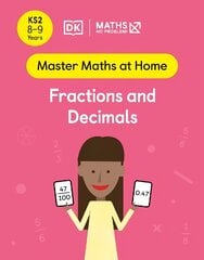 Maths No Problem! Fractions and Decimals, Ages 8-9 (Key Stage 2) цена и информация | Книги для подростков и молодежи | kaup24.ee