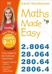 Maths Made Easy: Decimals, Ages 9-11 (Key Stage 2): Supports the National Curriculum, Maths Exercise Book цена и информация | Книги для подростков и молодежи | kaup24.ee