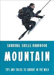 Bear Grylls Survival Skills: Mountains цена и информация | Книги для подростков и молодежи | kaup24.ee