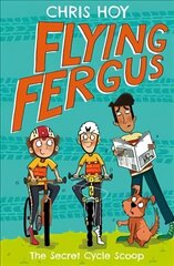 Flying Fergus 9: The Secret Cycle Scoop цена и информация | Книги для подростков и молодежи | kaup24.ee