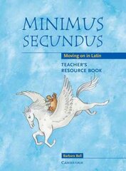 Minimus Secundus Teacher's Resource Book: Moving on in Latin hind ja info | Noortekirjandus | kaup24.ee