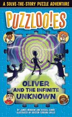 Puzzlooies! Oliver and the Infinite Unknown: A Solve-the-Story Puzzle Adventure цена и информация | Книги для подростков и молодежи | kaup24.ee