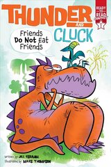 Friends Do Not Eat Friends: Ready-To-Read Graphics Level 1 цена и информация | Книги для подростков и молодежи | kaup24.ee