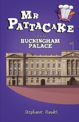 Mr Pattacake Goes to Buckingham Palace цена и информация | Книги для подростков и молодежи | kaup24.ee