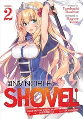 Invincible Shovel (Light Novel) Vol. 2 цена и информация | Книги для подростков и молодежи | kaup24.ee