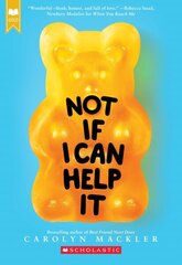 Not If I Can Help It (Scholastic Gold) цена и информация | Книги для подростков и молодежи | kaup24.ee