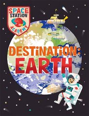 Space Station Academy: Destination Earth цена и информация | Книги для подростков и молодежи | kaup24.ee