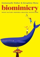 Biomimicry: When Nature Inspires Amazing Inventions hind ja info | Noortekirjandus | kaup24.ee