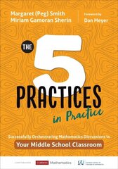 Five Practices in Practice [Middle School]: Successfully Orchestrating Mathematics Discussions in Your Middle School Classroom hind ja info | Noortekirjandus | kaup24.ee
