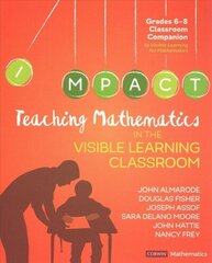 Teaching Mathematics in the Visible Learning Classroom, Grades 6-8 hind ja info | Noortekirjandus | kaup24.ee