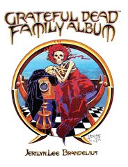 Grateful Dead Family Album цена и информация | Книги по социальным наукам | kaup24.ee