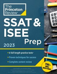 Princeton Review SSAT & ISEE Prep, 2023: 6 Practice Tests plus Review & Techniques plus Drills hind ja info | Ühiskonnateemalised raamatud | kaup24.ee