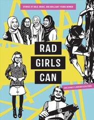 Rad Girls Can: Stories of Bold, Brave, and Brilliant Young Women цена и информация | Книги для подростков и молодежи | kaup24.ee