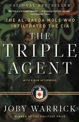 Triple Agent: The al-Qaeda Mole who Infiltrated the CIA hind ja info | Ühiskonnateemalised raamatud | kaup24.ee