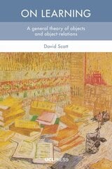 On Learning: A General Theory of Objects and Object-Relations цена и информация | Книги по социальным наукам | kaup24.ee