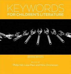 Keywords for Children's Literature, Second Edition hind ja info | Ajalooraamatud | kaup24.ee
