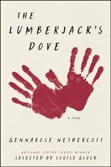 Lumberjack's Dove: A Poem hind ja info | Luule | kaup24.ee