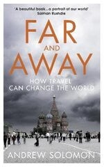 Far and Away: How Travel Can Change the World цена и информация | Поэзия | kaup24.ee