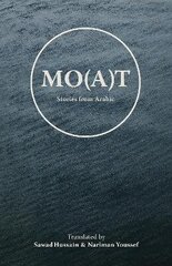 Mo(a)t: Stories From Arabic цена и информация | Фантастика, фэнтези | kaup24.ee