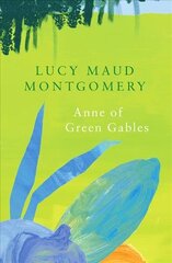 Anne of Green Gables (Legend Classics) цена и информация | Фантастика, фэнтези | kaup24.ee