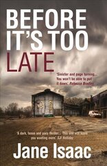 Before It's Too Late: an UTTERLY GRIPPING police thriller цена и информация | Фантастика, фэнтези | kaup24.ee