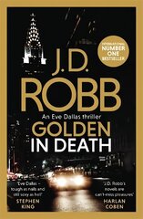 Golden In Death: An Eve Dallas thriller (Book 50) цена и информация | Фантастика, фэнтези | kaup24.ee