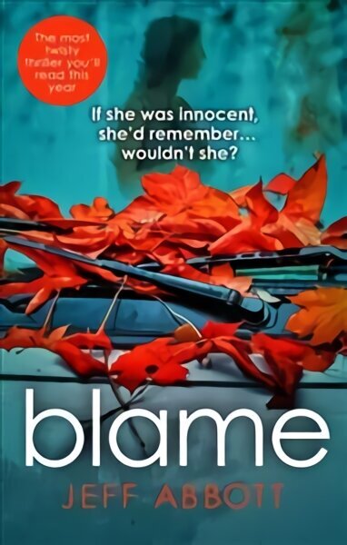 Blame: The addictive psychological thriller that grips you to the final twist hind ja info | Fantaasia, müstika | kaup24.ee