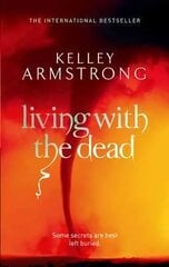 Living With The Dead: Book 9 in the Women of the Otherworld Series hind ja info | Fantaasia, müstika | kaup24.ee