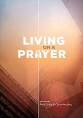 Living On A Prayer: Prayer Booklet (Pack of 10) UK ed. цена и информация | Духовная литература | kaup24.ee